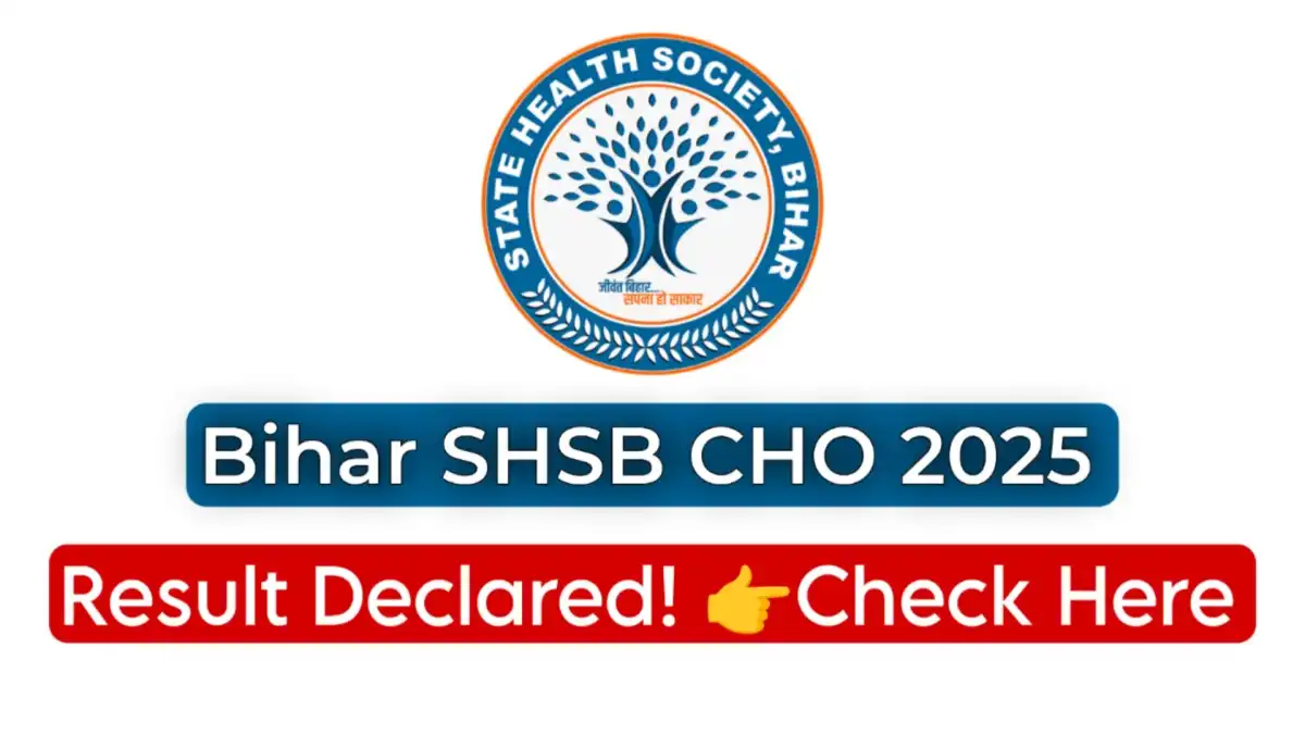 Bihar SHSB CHO Result 2025 Declared - Check Here