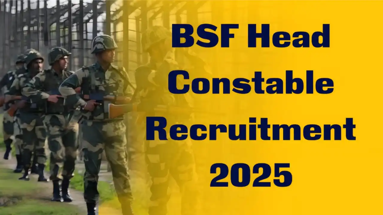 BSF Head Constable Recruitment 2025
