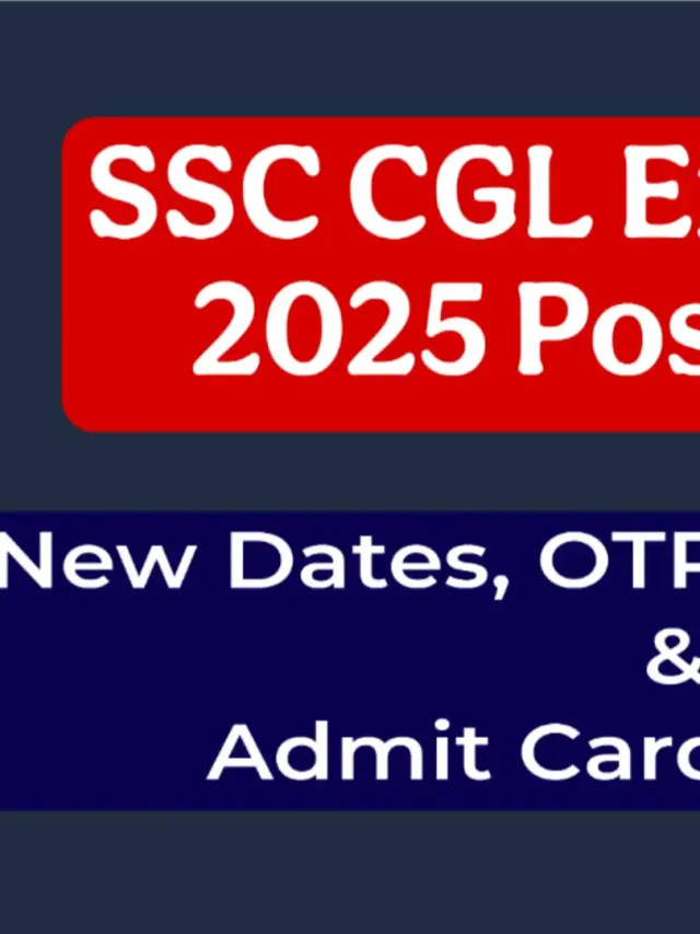 SSC CGL Exam Date 2025 Postponed: New Dates, OTR Edit Window & Prep Tips