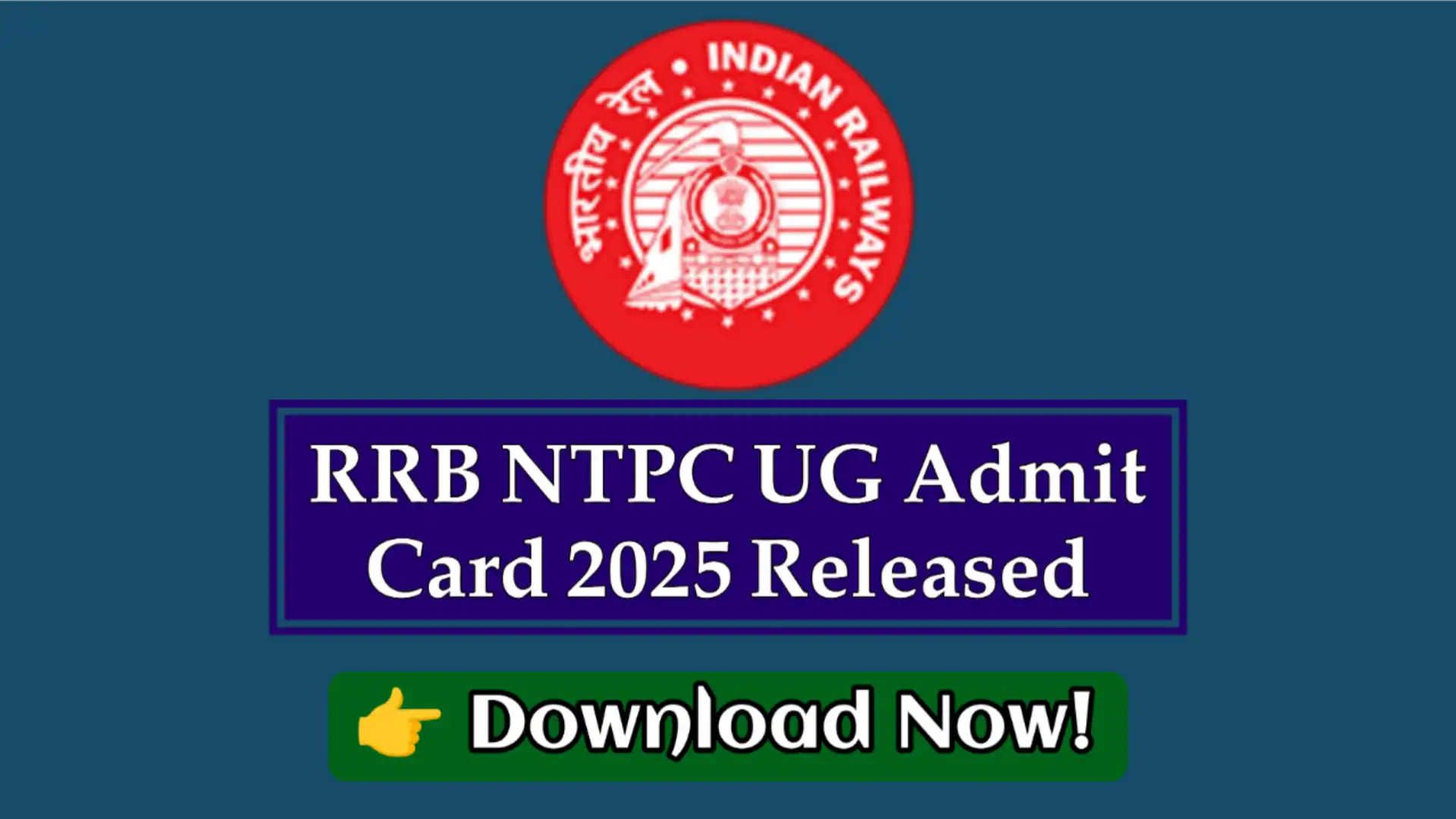 RRB NTPC UG Admit Card 2025 Released